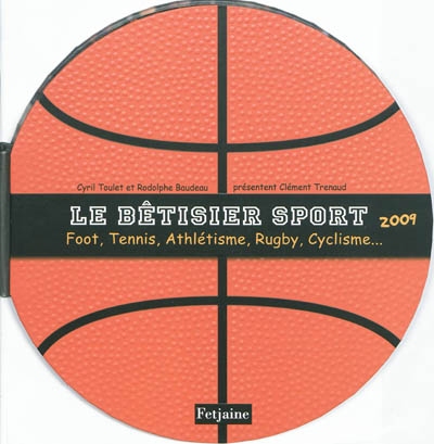 Le bêtisier sport 2009 : foot, tennis, athlétisme, rugby, cyclisme...