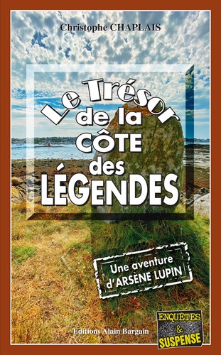 Le trésor de la Côte des Légendes : une aventure d'Arsène Lupin