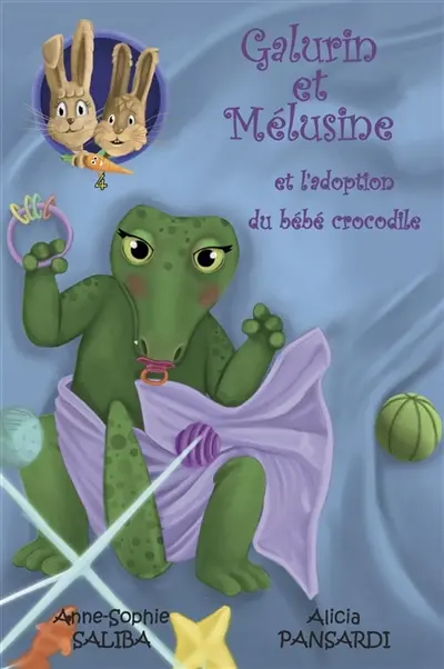 Galurin et Mélusine et l'adoption du bébé crocodile : Galurin et Mélusine Vol. 4