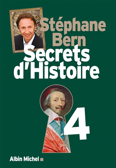 Secrets d'histoire. Vol. 4