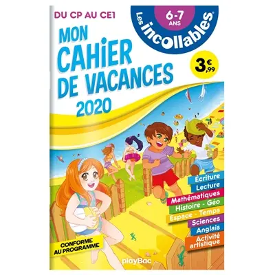 Les incollables : mon cahier de vacances 2020 : du CP au CE1, 6-7 ans