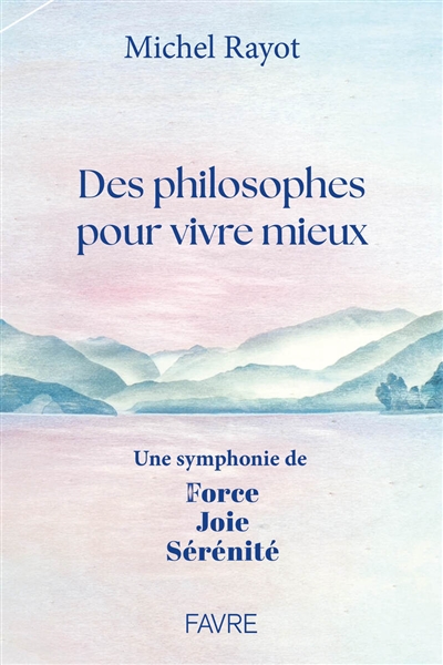 Des philosophes pour vivre...
