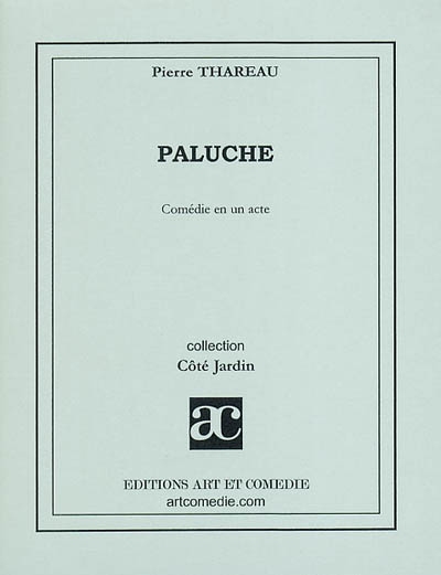 Paluche : comédie en un acte