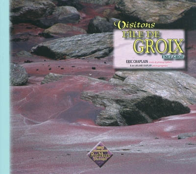 Visitons l'île de Groix :...