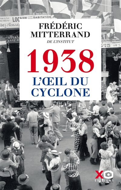 1938, l'oeil du cyclone : récit