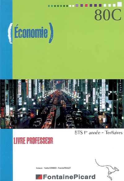 Economie, BTS 1re année tertiaires : livre professeur