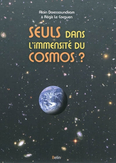 Seuls dans l'immensité du cosmos ?