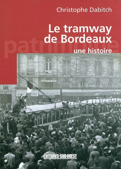Le tramway de Bordeaux : une histoire