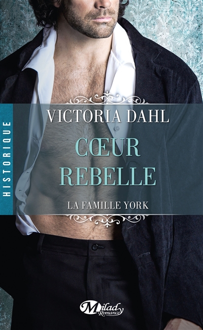 La famille York. Coeur rebelle