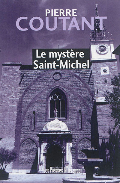 Les enquêtes du docteur Bousquet. Le mystère Saint-Michel