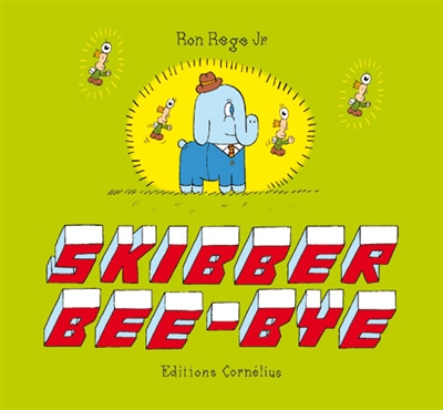 Skibber Bee-bye