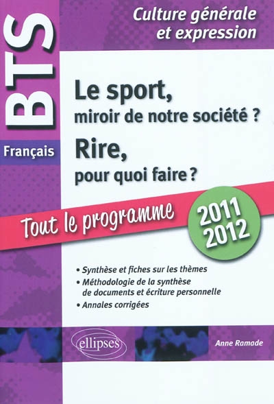 Le sport, miroir de notre société ? Rire, pour quoi faire ? : BTS français, culture générale et expression