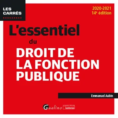 L'essentiel du droit de la fonction publique : 2020-2021
