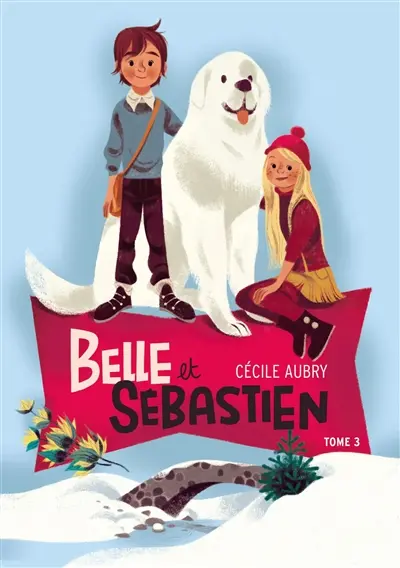 Belle et Sébastien. Vol. 3. La rencontre