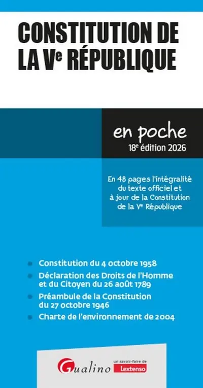 Constitution de la Ve République : en 48 pages l'intégralité du texte officiel et à jour de la Constitution de la Ve République : 2026