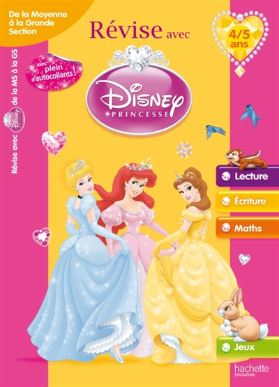 Révise avec Disney Princesse : de la moyenne à la grande section, 4-5 ans : lecture, écriture, maths, jeux