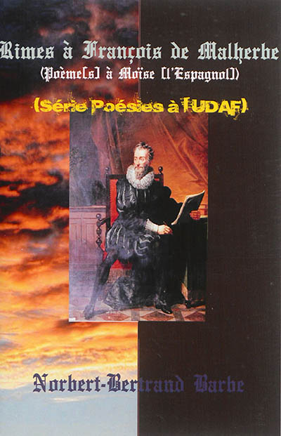Rimes à François de Malherbe : poème(s) à Moïse (l'Espagnol)