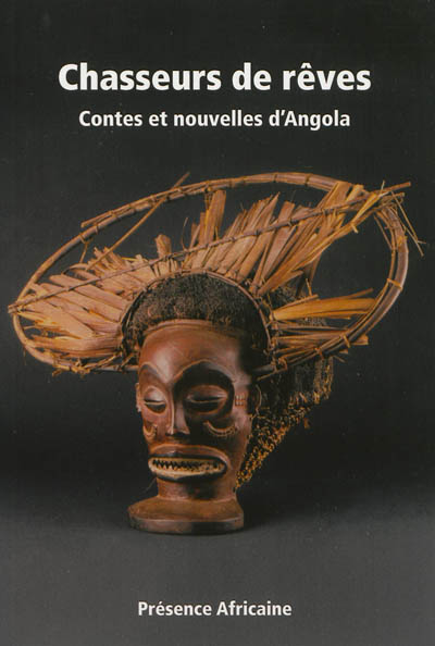Chasseurs de rêves : contes et nouvelles d'Angola