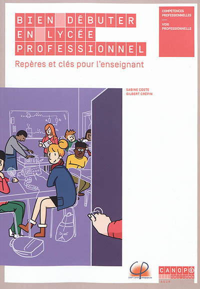 Bien débuter en lycée professionnel : repères et clés pour l'enseignant