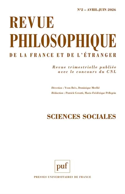 Revue philosophique de la France et de l'étranger, n° 2 (2026). Sciences sociales Revue philosophique de la France et de l'étranger, n° 2 (2026). Sciences sociales