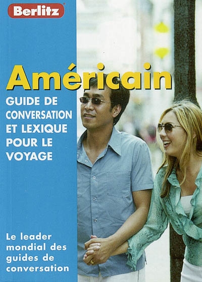 Américain : guide de conversation et lexique pour le voyage