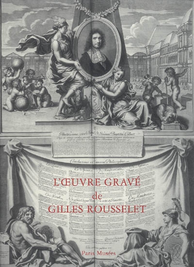L'oeuvre gravé de Gilles Rousselet, graveur parisien du XVIIe siècle : catalogue général