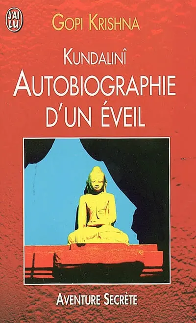 Autobiographie d'un éveil : Kundalinî