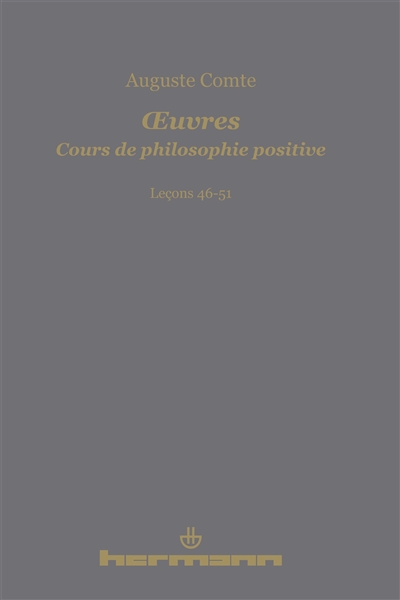 Oeuvres. Cours de philosophie positive. Leçons 46-51