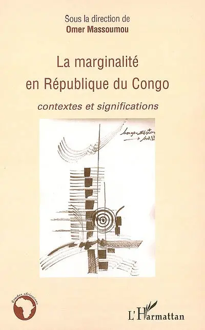 La marginalité en République du Congo : contextes et significations