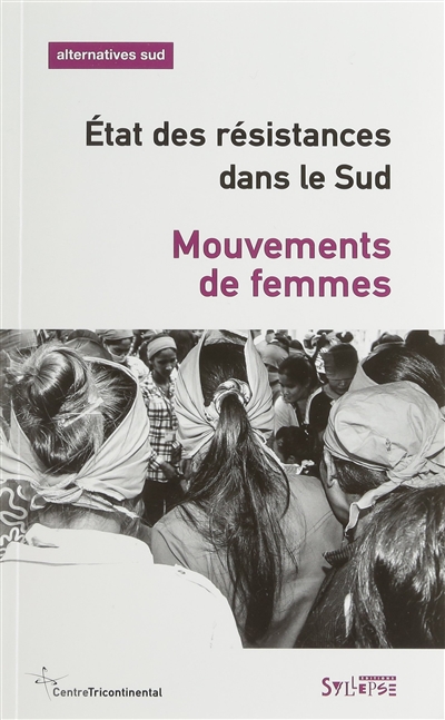 Alternatives Sud, n° 4 (2015). Mouvements de femmes