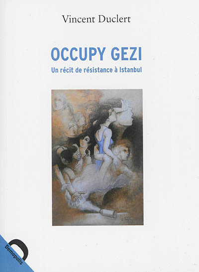 Occupy Gezi : un récit de résistance à Istanbul