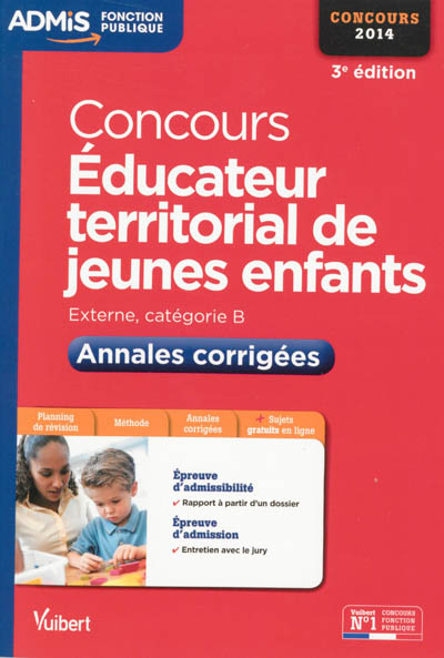 Educateur territorial de jeunes enfants : externe, catégorie B : annales corrigées, concours 2014