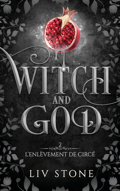 Witch and God. Vol. 2. L'enlèvement de Circé