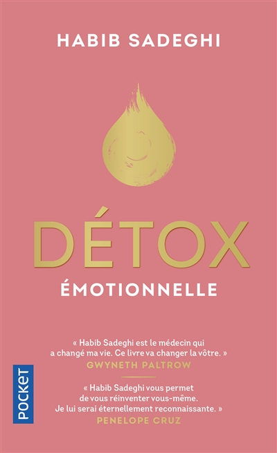 Détox émotionnelle : la cure détox du mental et de l'émotionnel pour retrouver la santé et s'épanouir en 12 étapes