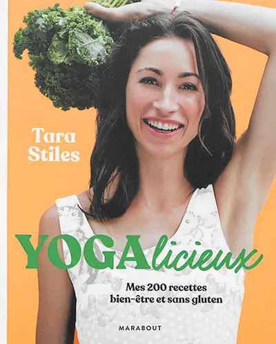Yogalicieux : mes 200 recettes bien-être et sans gluten