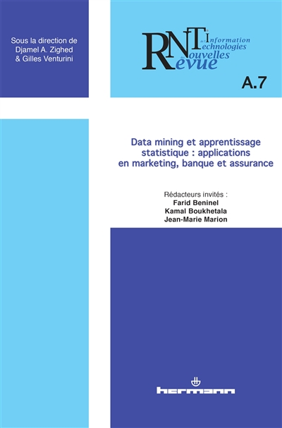 Revue des nouvelles technologies de l'information, n° A-7. Data mining et apprentissage statistique : applications en marketing, banque et assurance