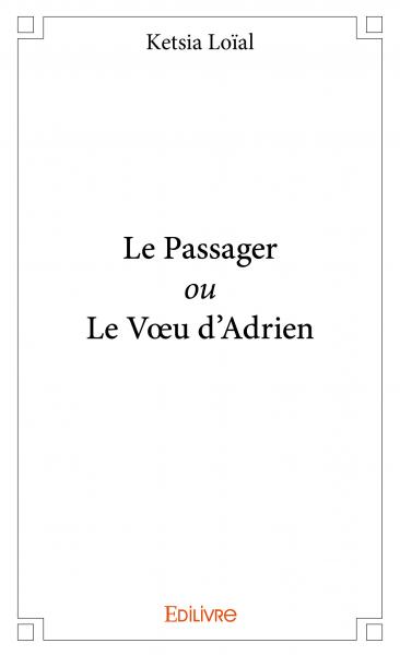 Le passager ou le vœu d'adrien