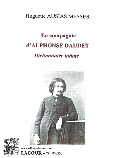 En compagnie d'Alphonse Daudet : dictionnaire intime