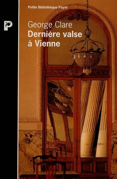 Dernière valse à Vienne : la destruction d'une famille, 1842-1942