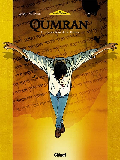 Qumran. Vol. 2. Le rouleau de la femme