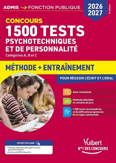 1.500 tests psychotechniques et de personnalité : catégories A, B et C, méthode + entraînement : concours 2026-2027