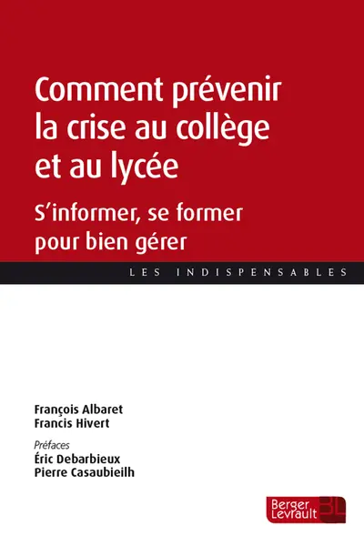 Comment prévenir la crise au collège et au lycée : s'informer, se former pour bien gérer