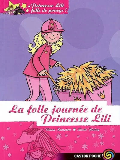 Princesse Lili, folle de poneys !. Vol. 9. La folle journée de Princesse Lili