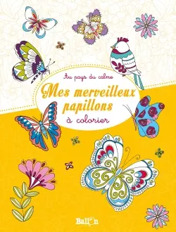 Mes merveilleux papillons à colorier
