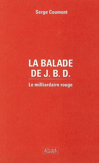 La balade de JBD : le milliardaire rouge