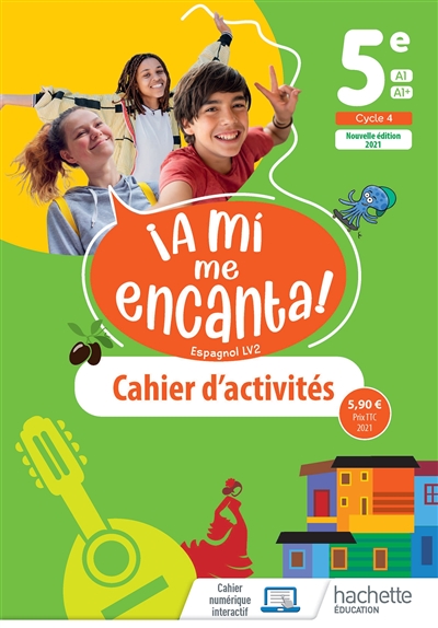 A mi me encanta ! espagnol LV2 5e, A1-A1+, cycle 4 : cahier d'activités