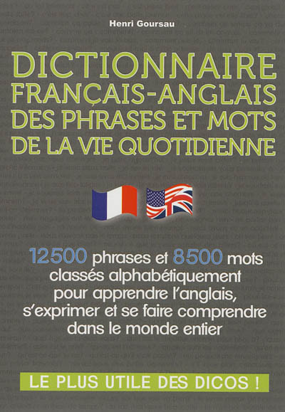 Dictionnaire français-anglais des phrases et mots de la vie quotidienne
