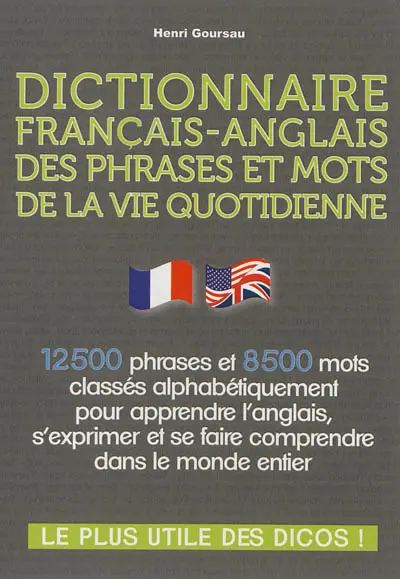 Dictionnaire français-anglais des phrases et mots de la vie quotidienne