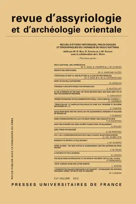 Revue d'assyriologie et d'archéologie orientale, n° 106. Recueil d'études historiques, philologiques et épigraphiques en l'honneur de Paolo Matthiae : première partie