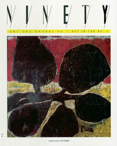 Ninety, n° 21. Jean-Pierre Pincemin, Jean-Michel Othoniel